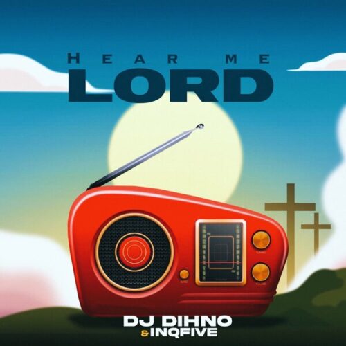 New Music Album Alert! DJ DIHNO & InQfive – Hear Me Lord