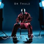 New Music EP Alert! Dr Thulz – Sounds of Bantu